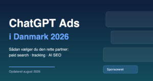 ChatGPT Ads i Danmark 2026 – sådan vælger du den rette partner